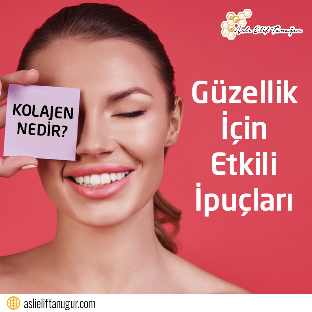 Kolajen Nedir? Nasıl Kullanılmalıdır? Sağlıklı Bir Cilt İçin Güzellik İpuçları!